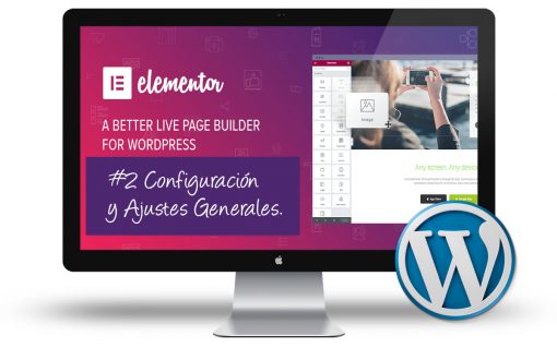 Curso Elementor - Configuracion y ajustes generales