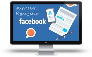 Curso Facebook para Empresas - Diferencias perfil pagina y grupo
