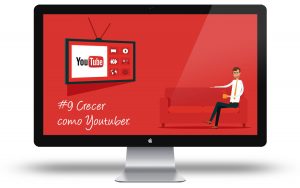 Curso Youtube - Crecer como Youtuber