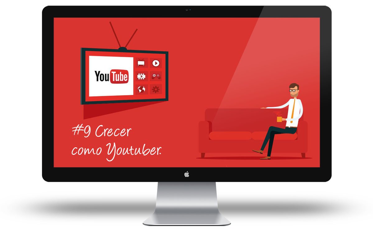 Curso Youtube - Crecer como Youtuber