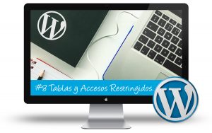 Curso WordPress Intermedio - Tablas y accesos restringidos en WordPress