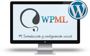 Curso de WPML - Introduccion y configuracion inicial