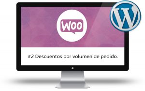 Curso de Woocommerce Intermedio - Descuentos por volumen de pedido